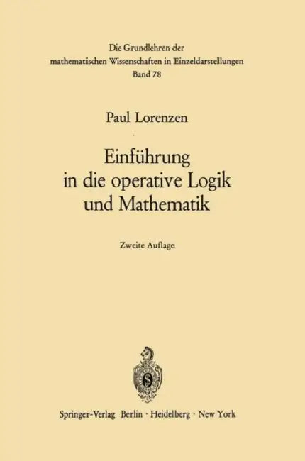Buy Einführung in Die Operative Logik Und Mathematik (English, Paul Lorenzen) — BookShops.in