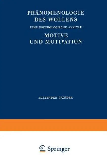Buy Phänomenologie Des Wollens | by A. Pfänder | H. Spiegelberg | Springer | by A. Pfänder | H. Spiegelberg | Springer | by A. Pfänder | H. Spiegelberg | Springer | by A. Pfänder | H. Spiegelberg | Springer | by A. Pfänder | H. Spiegelberg | Springer | by A. Pfänder | H. Spiegelberg | Springer | by A. Pfänder | H. Spiegelberg | Springer | by A. Pfänder | H. Spiegelberg | Springer | by A. Pfänder | H. Spiegelberg | Springer | by A. Pfänder | H. Spiegelberg | Springer | by A. Pfänder | H. Spiegelberg — BookShops.in