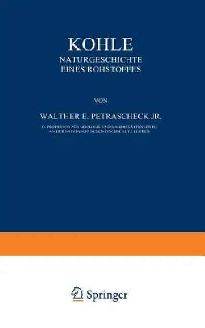 Buy Kohle | by W. E. Jr. Petrascheck | Springer | by W. E. Jr. P — BookShops.in