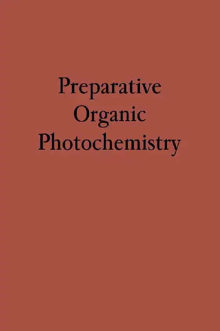 Buy Preparative Organic Photochemistry | by Günther O. Schenck | — BookShops.in