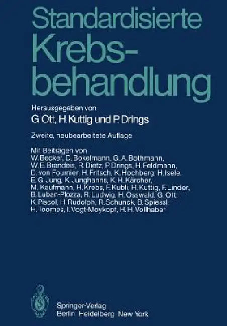 Buy Standardisierte Krebsbehandlung | by G. Ott | H. Kuttig | P. Drings | Springer | by G. Ott | H. Kuttig | P. Drings | Springer | by G. Ott | H. Kuttig | P. Drings | Springer | by G. Ott | H. Kuttig | P. Drings | Springer | by G. Ott | H. Kuttig | P. Drings | Springer | by G. Ott | H. Kuttig | P. Drings | Springer | by G. Ott | H. Kuttig | P. Drings | Springer | by G. Ott | H. Kuttig | P. Drings | Springer | by G. Ott | H. Kuttig | P. Drings | Springer | by G. Ott | H. Kuttig | P. Drings | Springe — BookShops.in