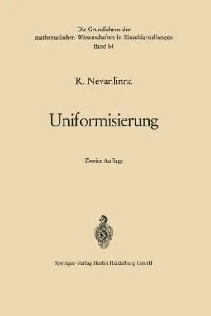 Buy Uniformisierung | by Rolf Nevanlinna | Springer | by Rolf Ne — BookShops.in