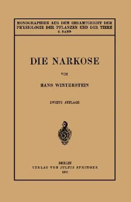 Buy Die Narkose | by Hans Winterstein | F. Czapek | M. Gildmeister | Springer | by Hans Winterstein | F. Czapek | M. Gildmeister | Springer | by Hans Winterstein | F. Czapek | M. Gildmeister | Springer | by Hans Winterstein | F. Czapek | M. Gildmeister | Springer | by Hans Winterstein | F. Czapek | M. Gildmeister | Springer | by Hans Winterstein | F. Czapek | M. Gildmeister | Springer | by Hans Winterstein | F. Czapek | M. Gildmeister | Springer | by Hans Winterstein | F. Czapek | M. Gildmeister | S — BookShops.in