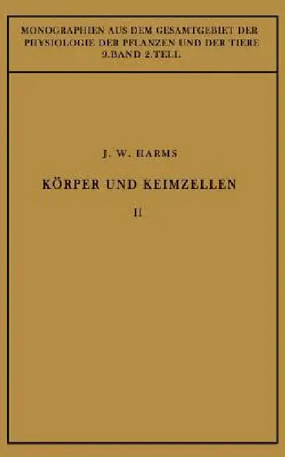 Buy Körper Und Keimzellen | by Jürgen W. Harms | M. Gildmeister — BookShops.in