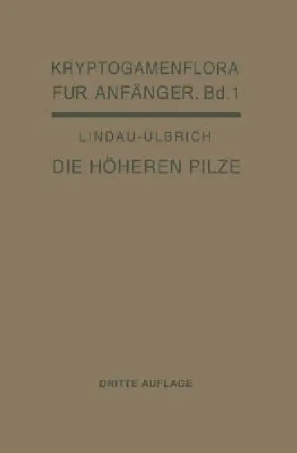 Buy Die Höheren Pilze | by Gustav Lindau | Eberhard Ulbrich | Gu — BookShops.in