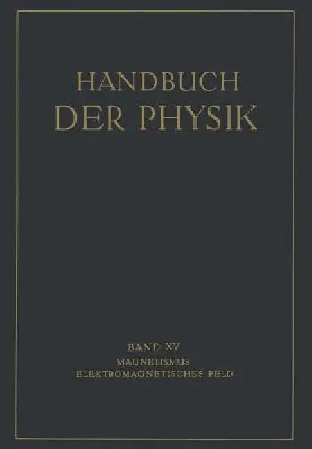 Buy Magnetismus Elektromagnetisches Feld | by E. Alberti | G. Angenheister | E. Gumlich | Springer | by E. Alberti | G. Angenheister | E. Gumlich | Springer | by E. Alberti | G. Angenheister | E. Gumlich | Springer | by E. Alberti | G. Angenheister | E. Gumlich | Springer | by E. Alberti | G. Angenheister | E. Gumlich | Springer | by E. Alberti | G. Angenheister | E. Gumlich | Springer | by E. Alberti | G. Angenheister | E. Gumlich | Springer | by E. Alberti | G. Angenheister | E. Gumlich | Springer — BookShops.in