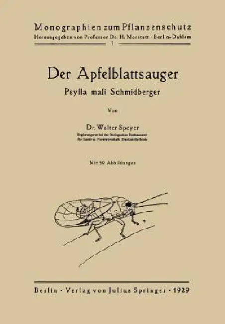 Buy Der Apfelblattsauger | by Walter Speyer | H. Morstatt | Springer | by Walter Speyer | H. Morstatt | Springer | by Walter Speyer | H. Morstatt | Springer | by Walter Speyer | H. Morstatt | Springer | by Walter Speyer | H. Morstatt | Springer | by Walter Speyer | H. Morstatt | Springer | by Walter Speyer | H. Morstatt | Springer | by Walter Speyer | H. Morstatt | Springer | by Walter Speyer | H. Morstatt | Springer | by Walter Speyer | H. Morstatt | Springer | by Walter Speyer | H. Morstatt | Spri — BookShops.in