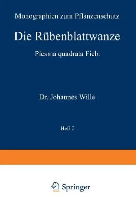 Buy Die Rübenblattwanze | by Johannes Wille | H. Morstatt | Springer | by Johannes Wille | H. Morstatt | Springer | by Johannes Wille | H. Morstatt | Springer | by Johannes Wille | H. Morstatt | Springer | by Johannes Wille | H. Morstatt | Springer | by Johannes Wille | H. Morstatt | Springer | by Johannes Wille | H. Morstatt | Springer | by Johannes Wille | H. Morstatt | Springer | by Johannes Wille | H. Morstatt | Springer | by Johannes Wille | H. Morstatt | Springer | by Johannes Wille | H. Morst — BookShops.in