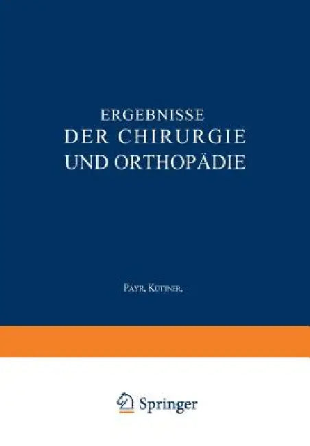 Buy Ergebnisse Der Chirurgie Und Orthopädie | by Erwin Payr | Hermann Küttner | Springer | by Erwin Payr | Hermann Küttner | Springer | by Erwin Payr | Hermann Küttner | Springer | by Erwin Payr | Hermann Küttner | Springer | by Erwin Payr | Hermann Küttner | Springer | by Erwin Payr | Hermann Küttner | Springer | by Erwin Payr | Hermann Küttner | Springer | by Erwin Payr | Hermann Küttner | Springer | by Erwin Payr | Hermann Küttner | Springer | by Erwin Payr | Hermann Küttner | Springer | by Erwin — BookShops.in