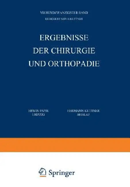 Buy Ergebnisse Der Chirurgie Und Orthopädie | by Erwin Payr | Hermann Küttner | Springer | by Erwin Payr | Hermann Küttner | Springer | by Erwin Payr | Hermann Küttner | Springer | by Erwin Payr | Hermann Küttner | Springer | by Erwin Payr | Hermann Küttner | Springer | by Erwin Payr | Hermann Küttner | Springer | by Erwin Payr | Hermann Küttner | Springer | by Erwin Payr | Hermann Küttner | Springer | by Erwin Payr | Hermann Küttner | Springer | by Erwin Payr | Hermann Küttner | Springer | by Erwin — BookShops.in