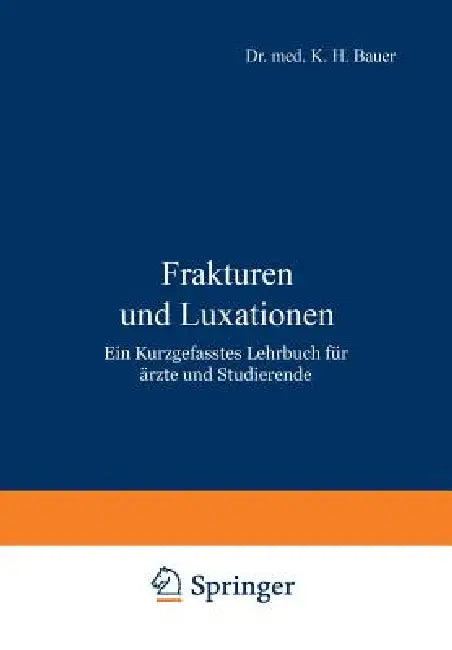 Buy Frakturen Und Luxationen | by K. H. Bauer | Springer | by K. H. Bauer | Springer | by K. H. Bauer | Springer | by K. H. Bauer | Springer | by K. H. Bauer | Springer | by K. H. Bauer | Springer | by K. H. Bauer | Springer | by K. H. Bauer | Springer | by K. H. Bauer | Springer | by K. H. Bauer | Springer | by K. H. Bauer | Springer | by K. H. Bauer | Springer | by K. H. Bauer | Springer | by K. H. Bauer | Springer | by K. H. Bauer | Springer | by K. H. Bauer | Springer | by K. H. Bauer | Springer — BookShops.in