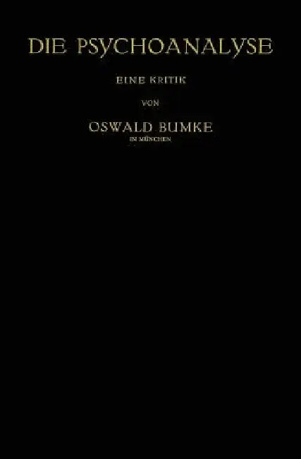 Buy Die Psychoanalyse | by Oswald Bumke | Springer | by Oswald Bumke | Springer | by Oswald Bumke | Springer | by Oswald Bumke | Springer | by Oswald Bumke | Springer | by Oswald Bumke | Springer | by Oswald Bumke | Springer | by Oswald Bumke | Springer | by Oswald Bumke | Springer | by Oswald Bumke | Springer | by Oswald Bumke | Springer | by Oswald Bumke | Springer | by Oswald Bumke | Springer | by Oswald Bumke | Springer | by Oswald Bumke | Springer | by Oswald Bumke | Springer | by Oswald Bumke — BookShops.in