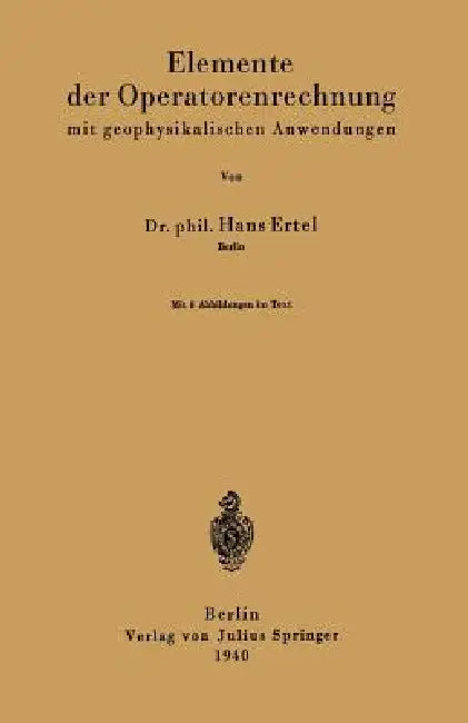Buy Elemente Der Operatorenrechnung Mit Geophysikalischen Anwendungen | by Hans Ertel | Springer | by Hans Ertel | Springer | by Hans Ertel | Springer | by Hans Ertel | Springer | by Hans Ertel | Springer | by Hans Ertel | Springer | by Hans Ertel | Springer | by Hans Ertel | Springer | by Hans Ertel | Springer | by Hans Ertel | Springer | by Hans Ertel | Springer | by Hans Ertel | Springer | by Hans Ertel | Springer | by Hans Ertel | Springer | by Hans Ertel | Springer | by Hans Ertel | Springer | — BookShops.in