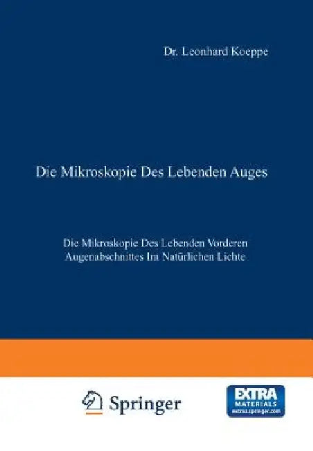 Buy Die Mikroskopie Des Lebenden Auges | by Leonhard Koeppe | Springer | by Leonhard Koeppe | Springer | by Leonhard Koeppe | Springer | by Leonhard Koeppe | Springer | by Leonhard Koeppe | Springer | by Leonhard Koeppe | Springer | by Leonhard Koeppe | Springer | by Leonhard Koeppe | Springer | by Leonhard Koeppe | Springer | by Leonhard Koeppe | Springer | by Leonhard Koeppe | Springer | by Leonhard Koeppe | Springer | by Leonhard Koeppe | Springer | by Leonhard Koeppe | Springer | by Leonhard Koe — BookShops.in
