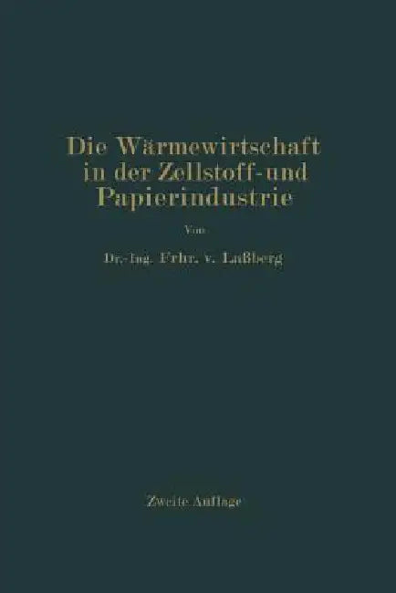 Buy Die Wärmewirtschaft in Der Zellstoff- Und Papierindustrie | by J. Laßberg | Springer | by J. Laßberg | Springer | by J. Laßberg | Springer | by J. Laßberg | Springer | by J. Laßberg | Springer | by J. Laßberg | Springer | by J. Laßberg | Springer | by J. Laßberg | Springer | by J. Laßberg | Springer | by J. Laßberg | Springer | by J. Laßberg | Springer | by J. Laßberg | Springer | by J. Laßberg | Springer | by J. Laßberg | Springer | by J. Laßberg | Springer | by J. Laßberg | Springer | by J. La — BookShops.in