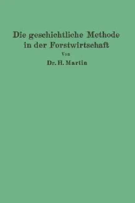 Buy Die Geschichtliche Methode in Der Forstwirtschaft | by H. Martin | Springer | by H. Martin | Springer | by H. Martin | Springer | by H. Martin | Springer | by H. Martin | Springer | by H. Martin | Springer | by H. Martin | Springer | by H. Martin | Springer | by H. Martin | Springer | by H. Martin | Springer | by H. Martin | Springer | by H. Martin | Springer | by H. Martin | Springer | by H. Martin | Springer | by H. Martin | Springer | by H. Martin | Springer | by H. Martin | Springer | by H. — BookShops.in
