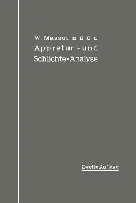 Buy Anleitung Zur Qualitativen Appretur- Und Schlichte-Analyse | by Wilhelm Massot | Springer | by Wilhelm Massot | Springer | by Wilhelm Massot | Springer | by Wilhelm Massot | Springer | by Wilhelm Massot | Springer | by Wilhelm Massot | Springer | by Wilhelm Massot | Springer | by Wilhelm Massot | Springer | by Wilhelm Massot | Springer | by Wilhelm Massot | Springer | by Wilhelm Massot | Springer | by Wilhelm Massot | Springer | by Wilhelm Massot | Springer | by Wilhelm Massot | Springer | by Wi — BookShops.in