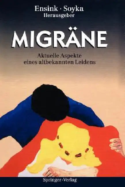 Buy Migräne | by Franz B. M. Ensink | M. T. Bautz | Dieter Soyka | Springer | by Franz B. M. Ensink | M. T. Bautz | Dieter Soyka | Springer | by Franz B. M. Ensink | M. T. Bautz | Dieter Soyka | Springer | by Franz B. M. Ensink | M. T. Bautz | Dieter Soyka | Springer | by Franz B. M. Ensink | M. T. Bautz | Dieter Soyka | Springer | by Franz B. M. Ensink | M. T. Bautz | Dieter Soyka | Springer | by Franz B. M. Ensink | M. T. Bautz | Dieter Soyka | Springer | by Franz B. M. Ensink | M. T. Bautz | Diet — BookShops.in