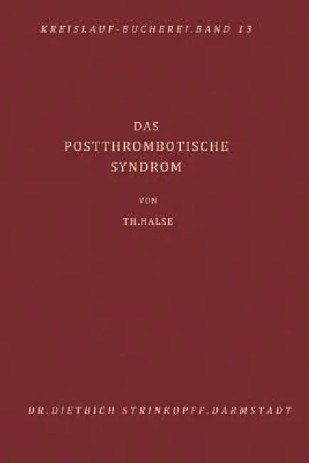 Buy Das Postthrombotische Syndrom (English, T. Halse) โ BookShops.in