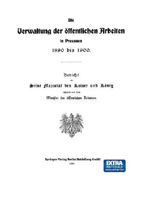 Buy Die Verwaltung Der Öffentlichen Arbeiten in Preussen 1890 Bis 1900 (English, Julius Springer) — BookShops.in