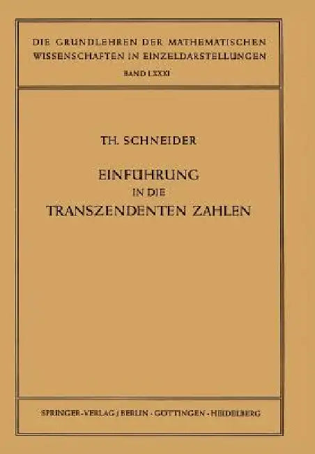 Buy Einführung in Die Transzendenten Zahlen | by Theodor Schneid — BookShops.in