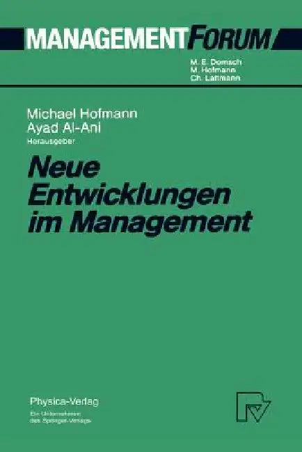 Buy Neue Entwicklungen Im Management | by Michael Hofmann | Ayad Al-Ani | Physica-Verlag | by Michael Hofmann | Ayad Al-Ani | Physica-Verlag | by Michael Hofmann | Ayad Al-Ani | Physica-Verlag | by Michael Hofmann | Ayad Al-Ani | Physica-Verlag | by Michael Hofmann | Ayad Al-Ani | Physica-Verlag | by Michael Hofmann | Ayad Al-Ani | Physica-Verlag | by Michael Hofmann | Ayad Al-Ani | Physica-Verlag | by Michael Hofmann | Ayad Al-Ani | Physica-Verlag | by Michael Hofmann | Ayad Al-Ani | Physica-Verlag — BookShops.in