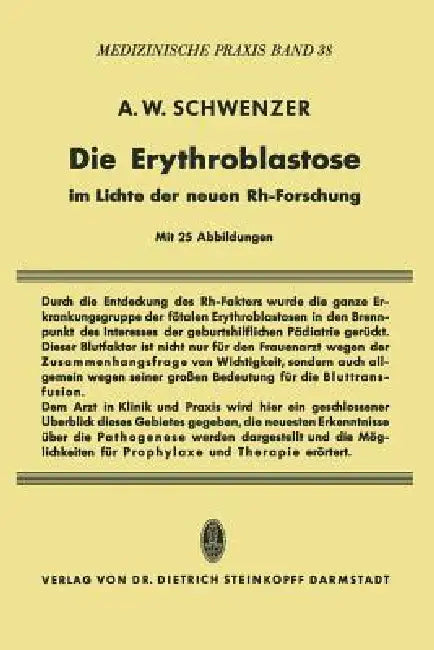 Buy Die Erythroblastose Im Lichte Der Neuen Rh-Forschung (English, Adolf W. Schwenzer | Hans Naujoks) — BookShops.in