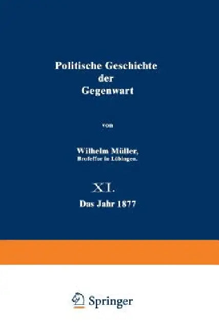 Buy Politische Geschichte Der Gegenwart (English, Wilhelm Müller) — BookShops.in
