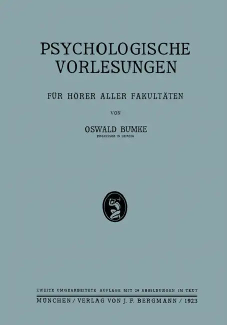 Buy Psychologische Vorlesungen: Für Hörer Aller Fakultäten by Oswald Bumke - Springer-Verlag German Hardcover 1923 Edition | Bookshops.in — BookShops.in