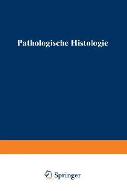 Buy Pathologische Histologie | by Max Borst | Springer | by Max — BookShops.in