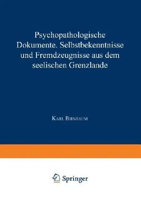 Buy Psychopathologische Dokumente | by Karl Birnbaum | Springer — BookShops.in