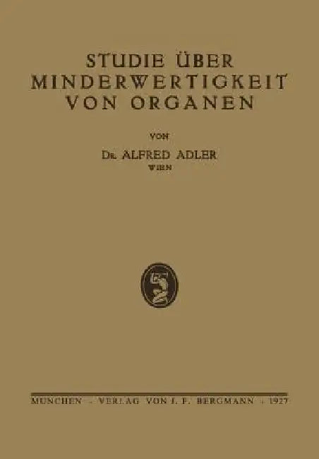 Buy Studie Über Minderwertigkeit Von Organen (English, Alfred Adler) — BookShops.in
