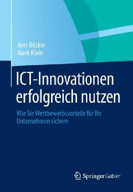 Buy Ict-Innovationen Erfolgreich Nutzen (English, Jens Böcker | Mark Klein) — BookShops.in
