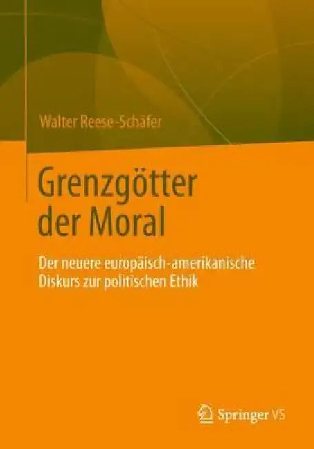 Buy Grenzgötter Der Moral (English, Walter Reese-Schäfer) — BookShops.in