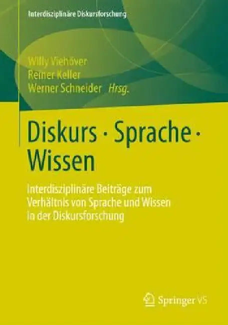 Buy Diskurs - Sprache - Wissen (English, Willy Viehöver | Reiner Keller | Werner Schneider) — BookShops.in