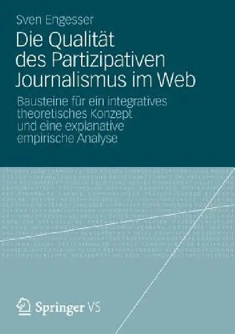 Buy Die Qualität Des Partizipativen Journalismus Im Web (English, Sven Engesser) — BookShops.in