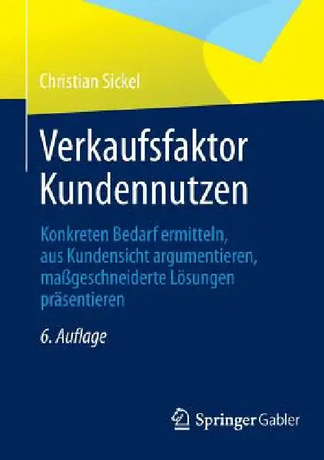 Buy Verkaufsfaktor Kundennutzen (English, Christian Sickel) — BookShops.in