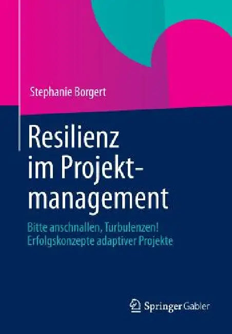 Buy Resilienz Im Projektmanagement (English, Stephanie Borgert) — BookShops.in