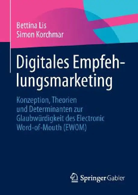 Buy Digitales Empfehlungsmarketing | by Bettina Lis | Simon Korchmar | Springer Gabler | by Bettina Lis | Simon Korchmar | Springer Gabler | by Bettina Lis | Simon Korchmar | Springer Gabler | by Bettina Lis | Simon Korchmar | Springer Gabler | by Bettina Lis | Simon Korchmar | Springer Gabler | by Bettina Lis | Simon Korchmar | Springer Gabler | by Bettina Lis | Simon Korchmar | Springer Gabler | by Bettina Lis | Simon Korchmar | Springer Gabler | by Bettina Lis | Simon Korchmar | Springer Gabler | — BookShops.in