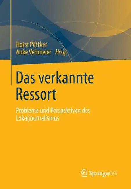 Buy Das Verkannte Ressort (English, Horst Pöttker | Anke Vehmeier) — BookShops.in