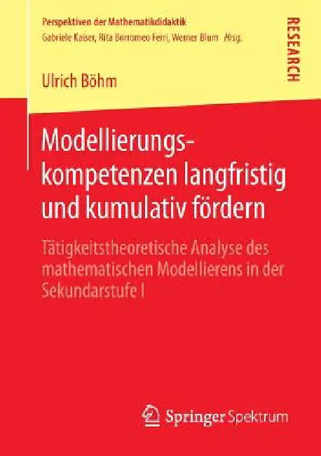 Buy Modellierungskompetenzen Langfristig Und Kumulativ Fördern (English, Ulrich Böhm) — BookShops.in