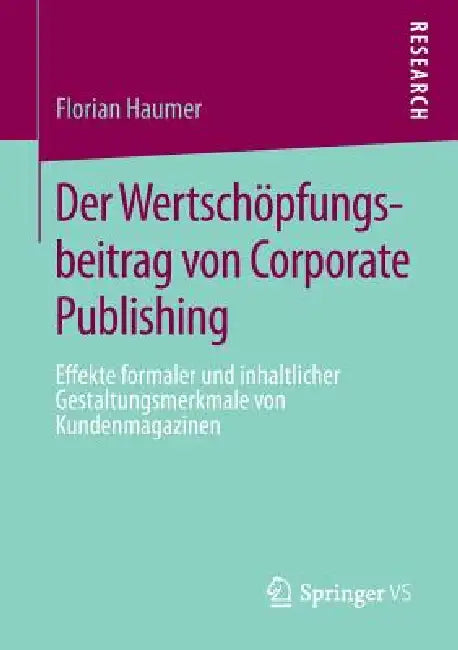 Buy Der Wertschöpfungsbeitrag Von Corporate Publishing (English, Florian Haumer) — BookShops.in