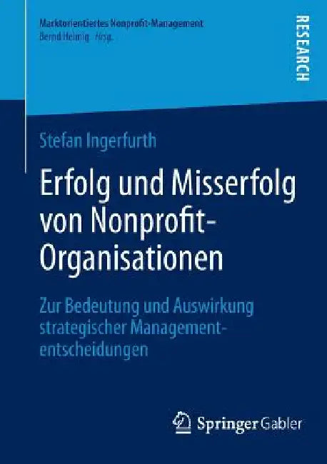 Buy Erfolg Und Misserfolg Von Nonprofit-Organisationen (English, Stefan Ingerfurth) — BookShops.in