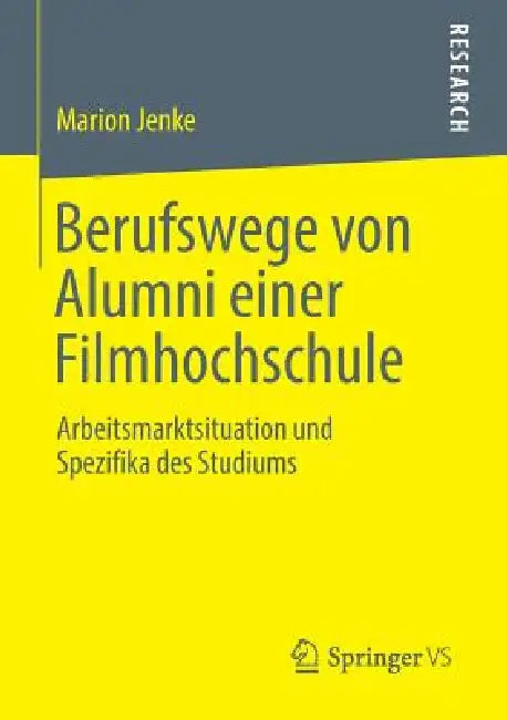 Buy Berufswege Von Alumni Einer Filmhochschule (English, Marion Jenke) — BookShops.in