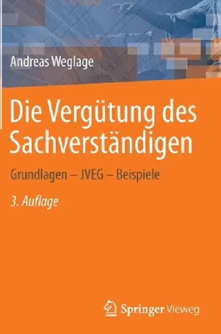 Buy Die Vergütung Des Sachverständigen (English, Andreas Weglage) — BookShops.in