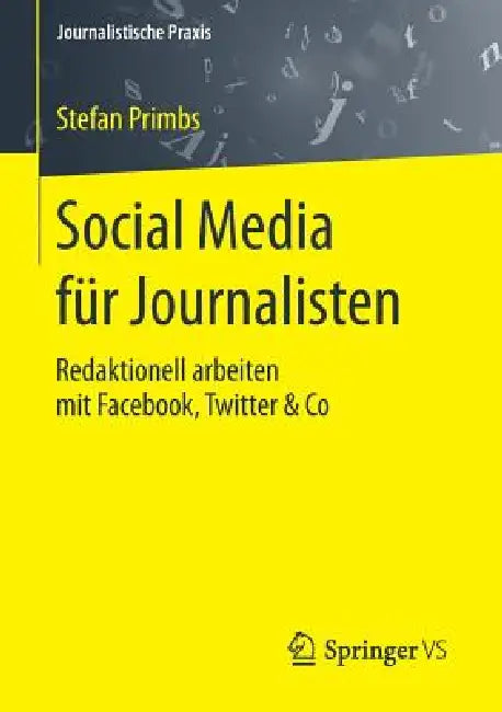 Buy Social Media Für Journalisten (English, Stefan Primbs) — BookShops.in