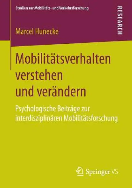 Buy Mobilitätsverhalten Verstehen Und Verändern (English, Marcel Hunecke) — BookShops.in