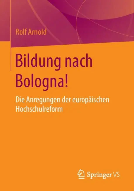 Buy Bildung Nach Bologna! (English, Rolf Arnold) — BookShops.in