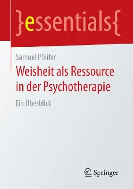 Buy Weisheit ALS Ressource in Der Psychotherapie (English, Samuel Pfeifer) — BookShops.in