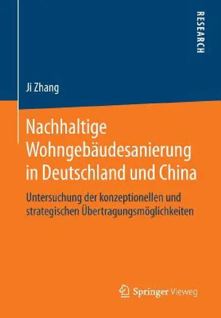 Buy Nachhaltige Wohngebäudesanierung in Deutschland Und China (English, Ji Zhang) — BookShops.in